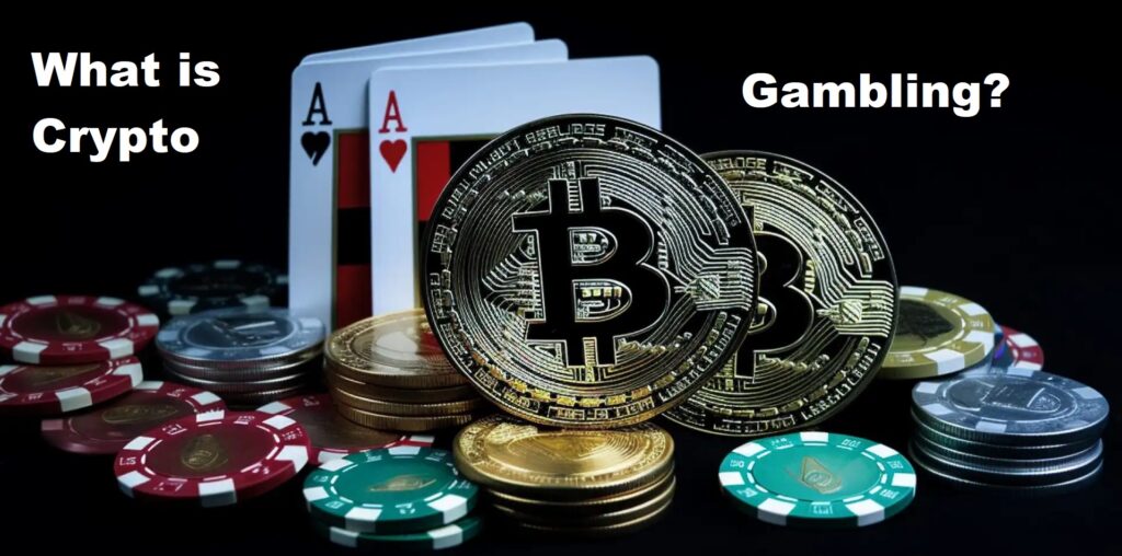 Bitcoin coins, poker chips, and cards with the title, What is Crypto Gambling?